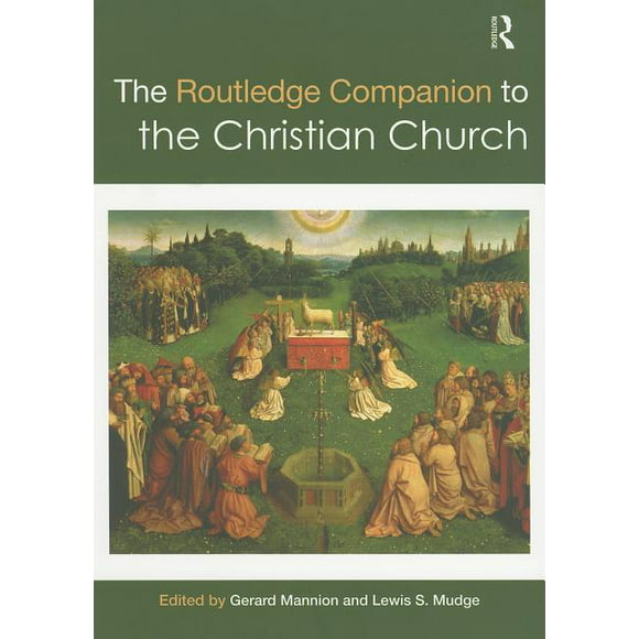 Routledge Companions (Paperback): The Routledge Companion to the Christian Church (Paperback)