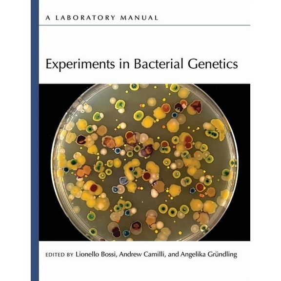 Experiments in Bacterial Genetics: A Laboratory Manual, (Paperback)