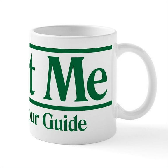 CafePress - Trust Me Im The Tour Guide Mugs - 11 oz Ceramic Mug - Novelty Coffee Tea Cup
