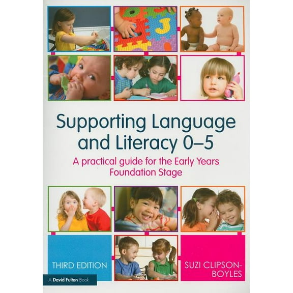 David Fulton Books Supporting Language and Literacy 0-5: A Practical Guide for the Early Years Foundation Stage, (Paperback)