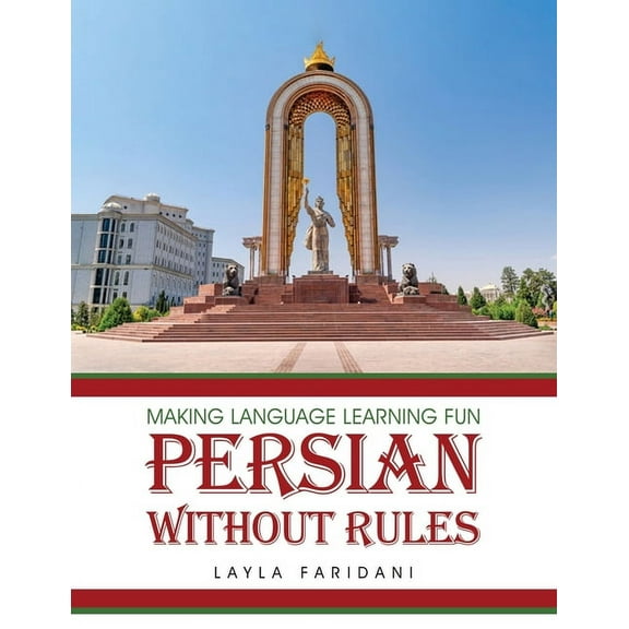 Persian Without Rules: Making Language Learning Fun, (Paperback)
