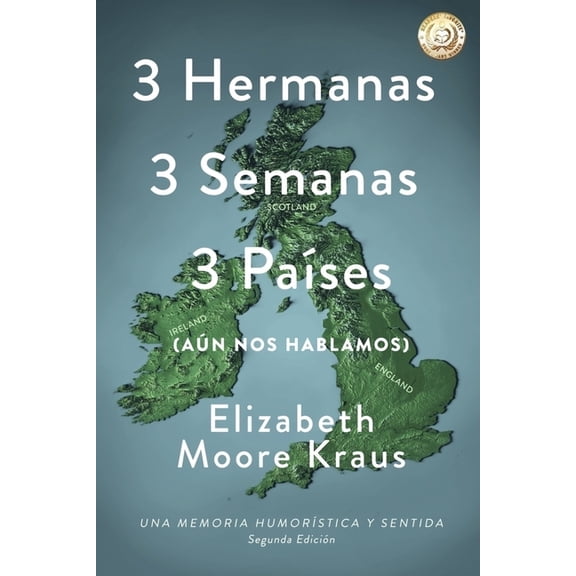 3 Hermanas 3 Semanas 3 PaÃ­ses: (AÃºn Nos Hablamos), (Paperback)