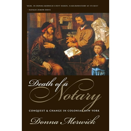 Death of a Notary Conquest and Change in Colonial New York Epub-Ebook