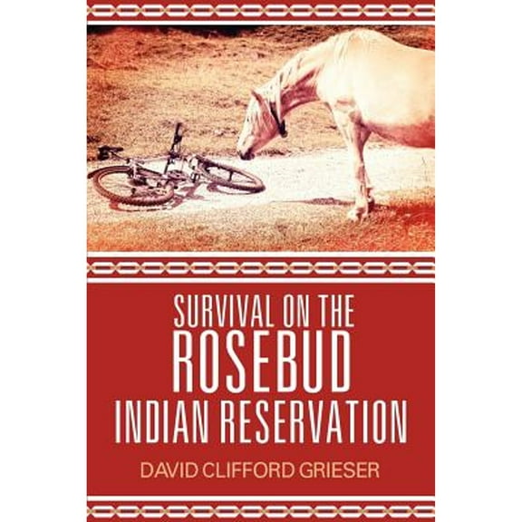 Survival on the Rosebud Indian Reservation (Paperback)