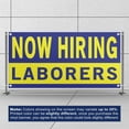 thumbnail image 3 of Now Hiring Laborers 13 oz Heavy Duty Vinyl Banner General Labor Jobs Available Help Wanted Sign for Business Advertising Indoor/Outdoor Single-Sided with Metal Grommets (1.5x5 ft, Bl & Ye), 3 of 6