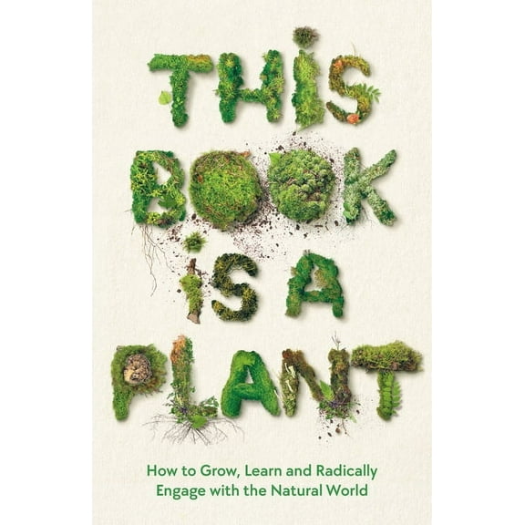 This Book Is a Plant (Paperback)