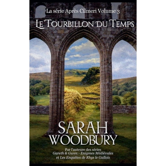 Après Cilmeri Le Tourbillon du Temps, Book 3, (Paperback)