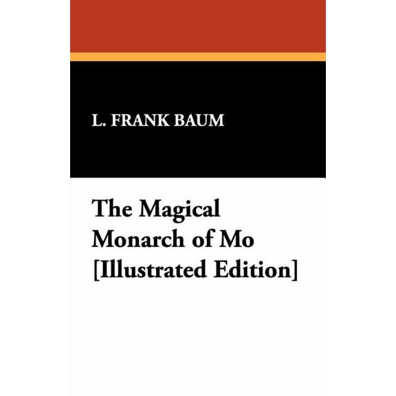 The Magical Monarch of Mo [Illustrated Edition], (Paperback)