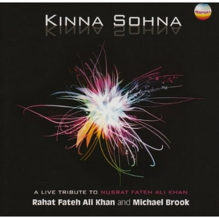 Kinna Sohna: Live Tribute to Nusrat Fateh Ali (Best Of Nusrat Fateh)