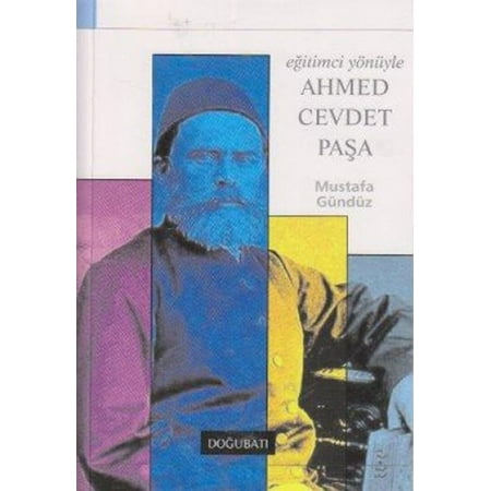 Eğitimci Yönüyle Ahmed Cevdet Paşa - eBook