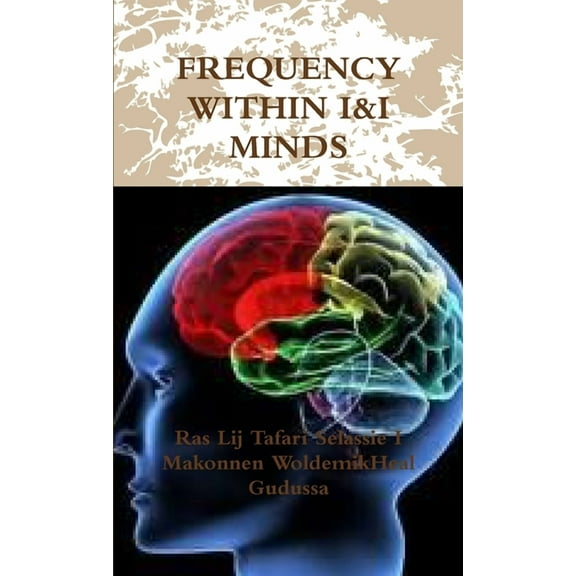 Frequency Within I&I Minds (Paperback)