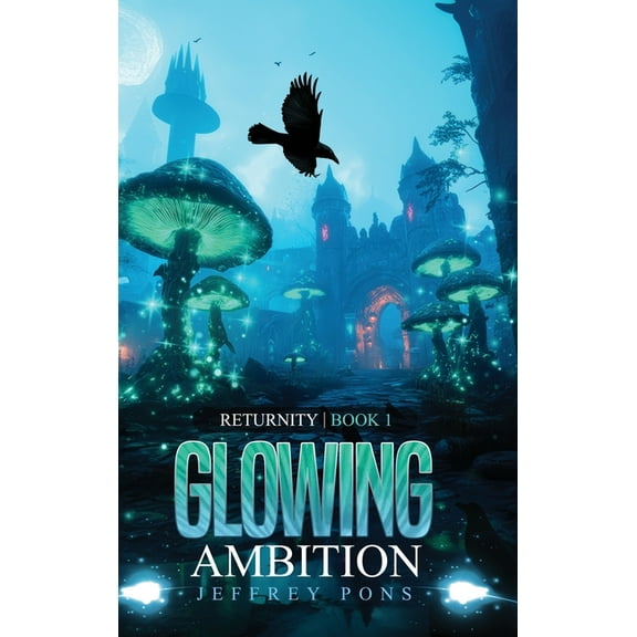 Glowing Ambition, (Hardcover)