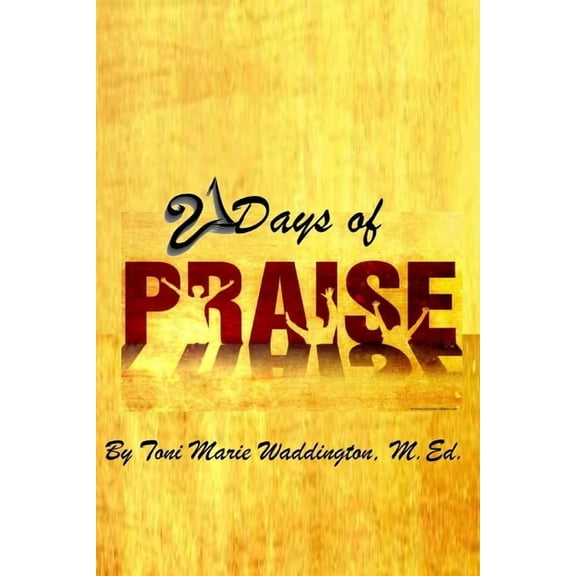 21 Days Of Praise (Paperback)