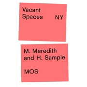 Vacant Spaces NY (Paperback)
