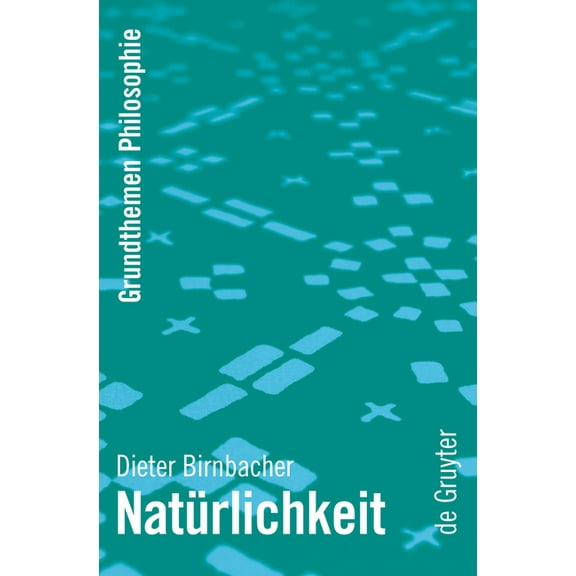 Grundthemen Philosophie Natürlichkeit, (Paperback)