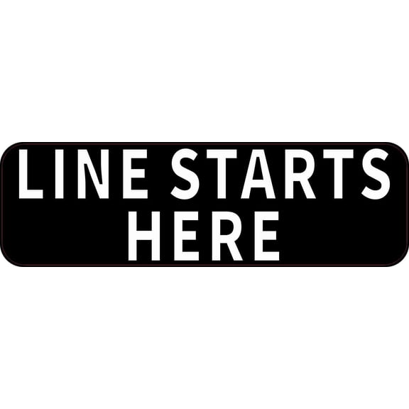 10in x 3in Line Starts Here Sticker Vinyl Business Sign Stickers Deca
