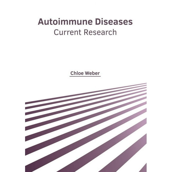 Autoimmune Diseases: Current Research, (Hardcover)