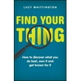 thumbnail image 4 of Find Your Thing: How to Discover What You Do Best, Own It and Get Known for It, 4 of 5