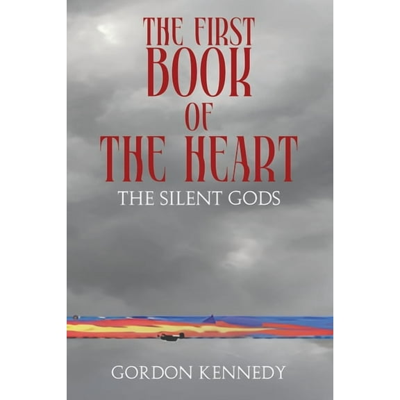 The First Book of the Heart: The Silent Gods, (Paperback)