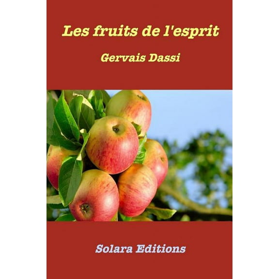 Les fruits de l'esprit (Paperback)