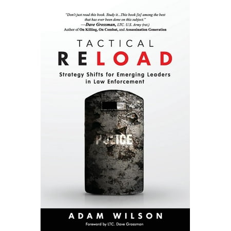 Tactical Reload: Strategy Shifts for Emerging Leaders in Law Enforcement