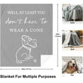 thumbnail image 5 of Get Well Gifts for Women/Men Blanket, Get Well Soon/Feel Better/Surgery Recovery/Cheer Up Gifts for Women, at Least You Dont Have to Wear A Cone Throw Blankets, 5 of 7