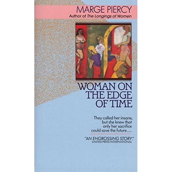 Pre-Owned Woman on the Edge of Time (Paperback) by Professor Marge Piercy