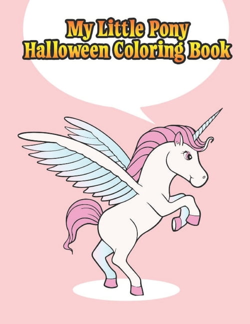Download my little pony halloween coloring book : My little pony coloring book for kids, children ...
