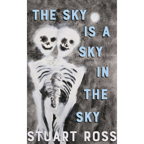The Sky Is a Sky in the Sky, (Paperback)