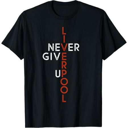 t-shirt Liverpool Never Give Up Scouser T-Shirt mens，black，women，funny，journey，Crew Neck, Short Sleeve,printing