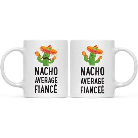 

Andaz Press Funny Cactus Themed 11oz. Valentine s Day Couples Coffee Mug Gift Nacho Average Fiancé Fianceé 2-Pack Mexican Fiesta Themed Novelty Anniversary Christmas Cup Gifts Ideas