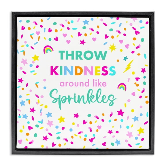Stupell Industries Contemporary Kindness Like Sprinkles Black Floating Frame Canvas Art, 18 x 18, by Sharon Lee