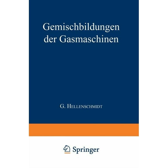 Die Gemischbildungen Der Gasmaschinen, (Paperback)