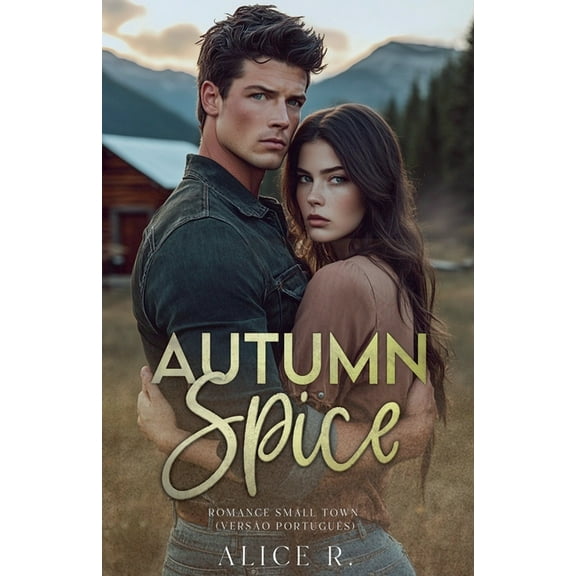 Autumn Spice: Romance Small Town (VersÃ£o PortuguÃªs), (Paperback)