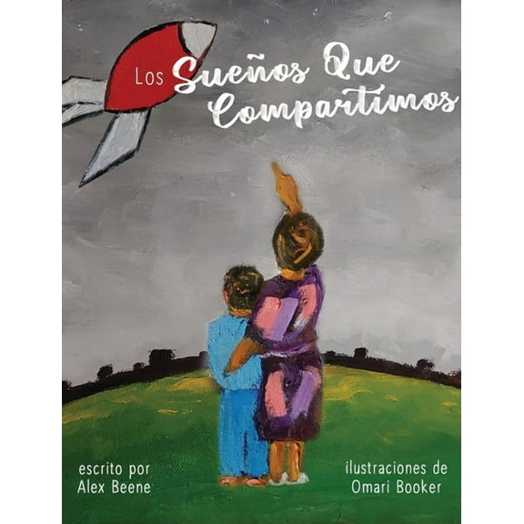 Los Sueños Que Compartimos (Hardcover)