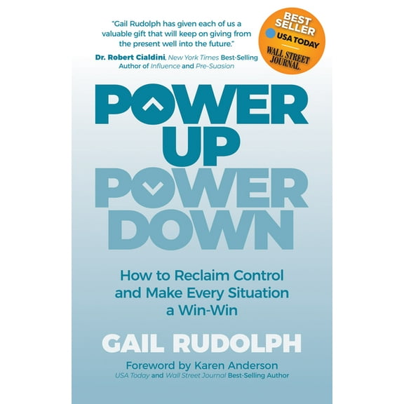 Power Up Power Down: How to Reclaim Control and Make Every Situation a Win/Win, (Paperback)