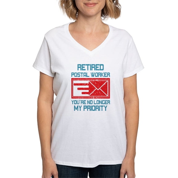 CafePress - Retired Postal Worker Graphic: You'Re T Shirt - Womens Cotton V-Neck T-shirt