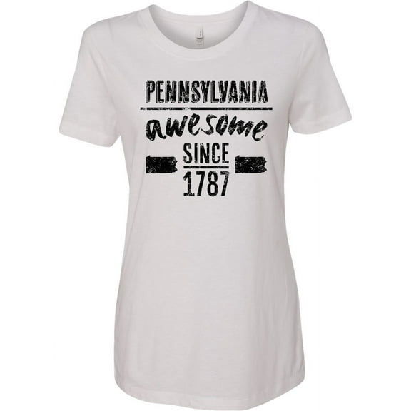 Inktastic Pennsylvania Awesome Since 1787 Women's T-Shirt