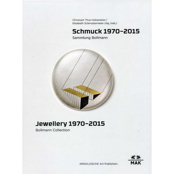 Jewellery 1970-2015 : Bollmann Collection. Fritz Maierhofer - Retrospective (Hardcover)