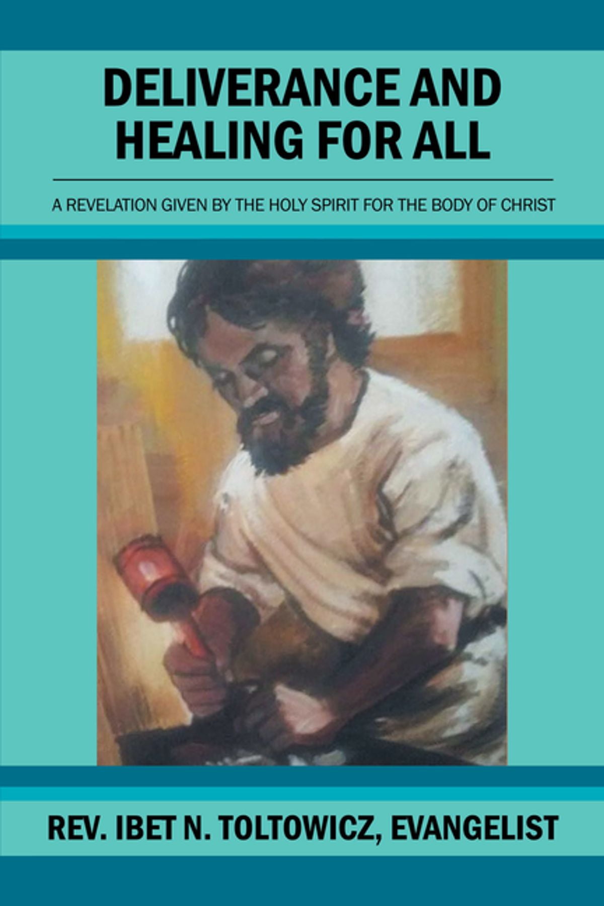 Deliverance and Healing for All eBook
