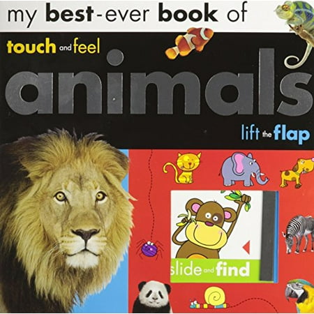 My Best-Ever Book of Animals (Touch, Feel and