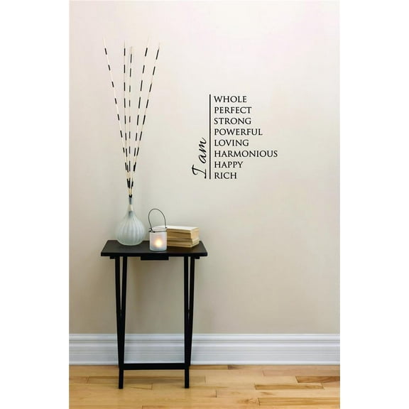 Custom Wall Decal Sticker - I Am Whole Perfect Strong Powerful Loving Harmonious Happy Rich Inspirational Life Quote - Self Esteem Art 14x28"