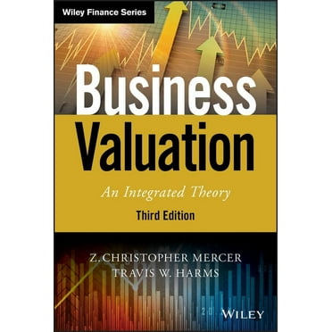 Wiley Finance: Business Valuation: An Integrated Theory (Hardcover)