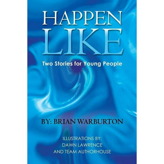 Happen Like: Two Stories for Young People, (Paperback)
