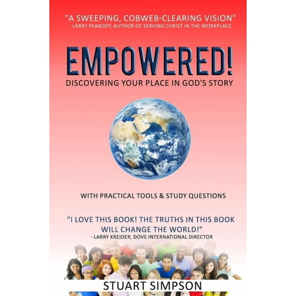EMPOWERED! Discovering Your Place in God's Story, (Paperback)