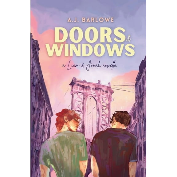 Liam & Jonah's Story Doors & Windows: A Liam & Jonah Novella, Book 1.5, (Paperback)