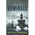 thumbnail image 1 of Pre-Owned The Admirals: Nimitz, Halsey, Leahy, and King--The Five-Star Admirals Who Won the War at Sea (Hardcover) 0316097845 9780316097840, 1 of 1