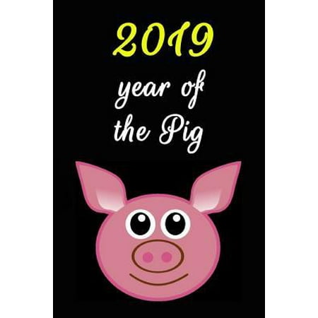 2019 Year Of The Pig : Chinese Astrology Horoscopes Calendar, Planner, Journal, Diary, Chinese New Year Lovers, Perfect Gift (110 pages, Unlinen, 6 x