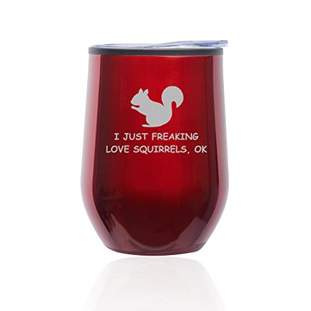 

Stemless Wine Tumbler Coffee Travel Mug Glass with Lid I Just Freaking Love Squirrels Funny (Red)