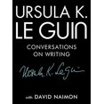thumbnail image 1 of Ursula K. Le Guin: Conversations on Writing, 1 of 2